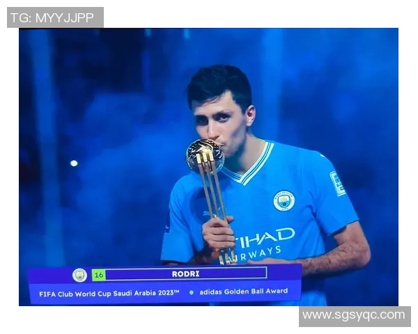 罗德里在曼城的崛起之路与未来展望：从青训到世界级中场的蜕变